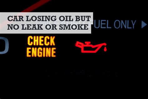 oil disappearing but no leak|My Car Is Losing Oil but No Leak or Smoke. What。